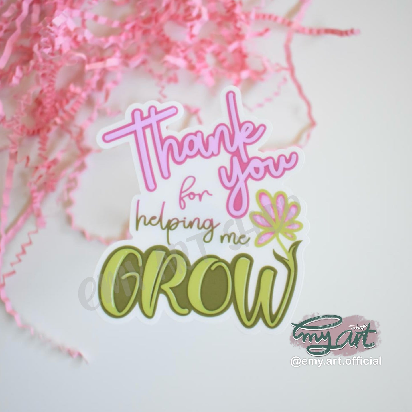 “Thank you for helping me GROW” Clear Sticker