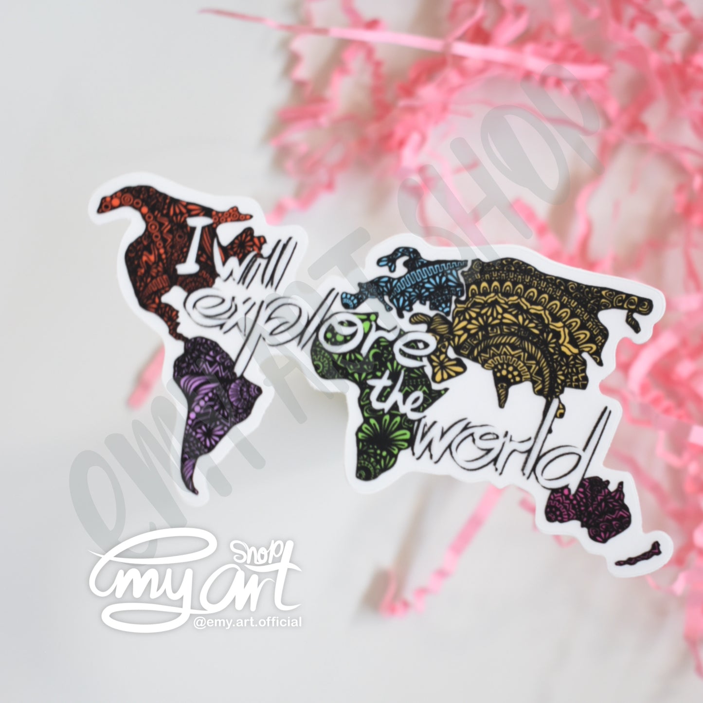 “ I WILL EXPLORE THE WORLD “ Sticker