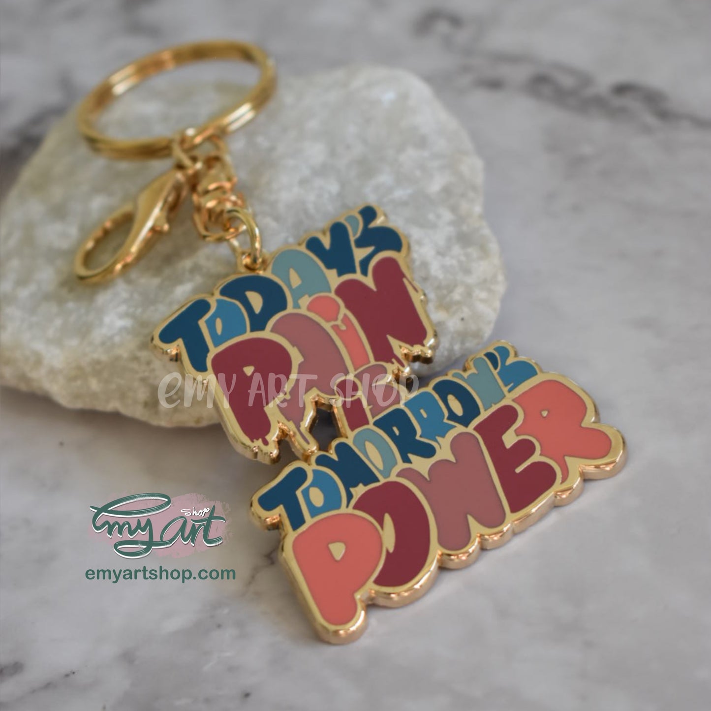 Enamel Keychain - today’s PAIN is tomorrow’s POWER