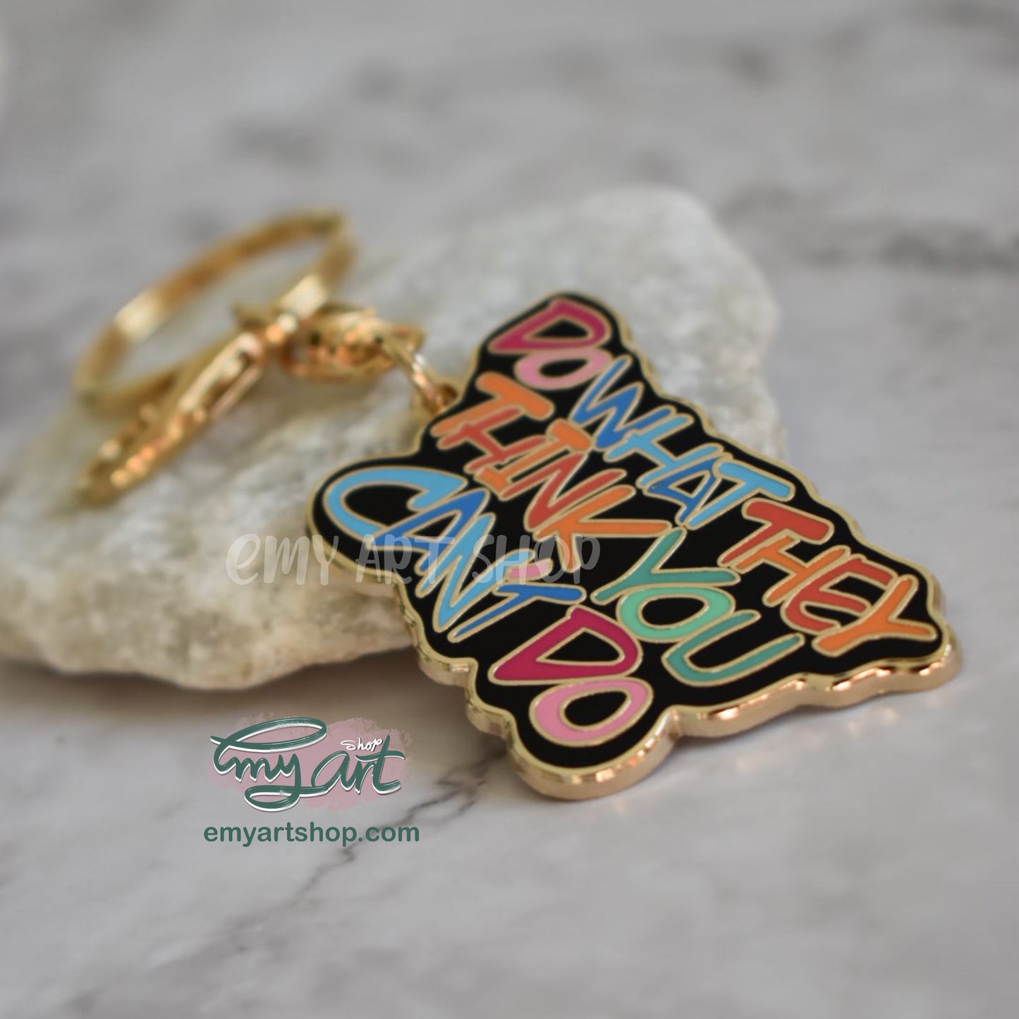 Enamel Keychain - Do what they think you can’t do