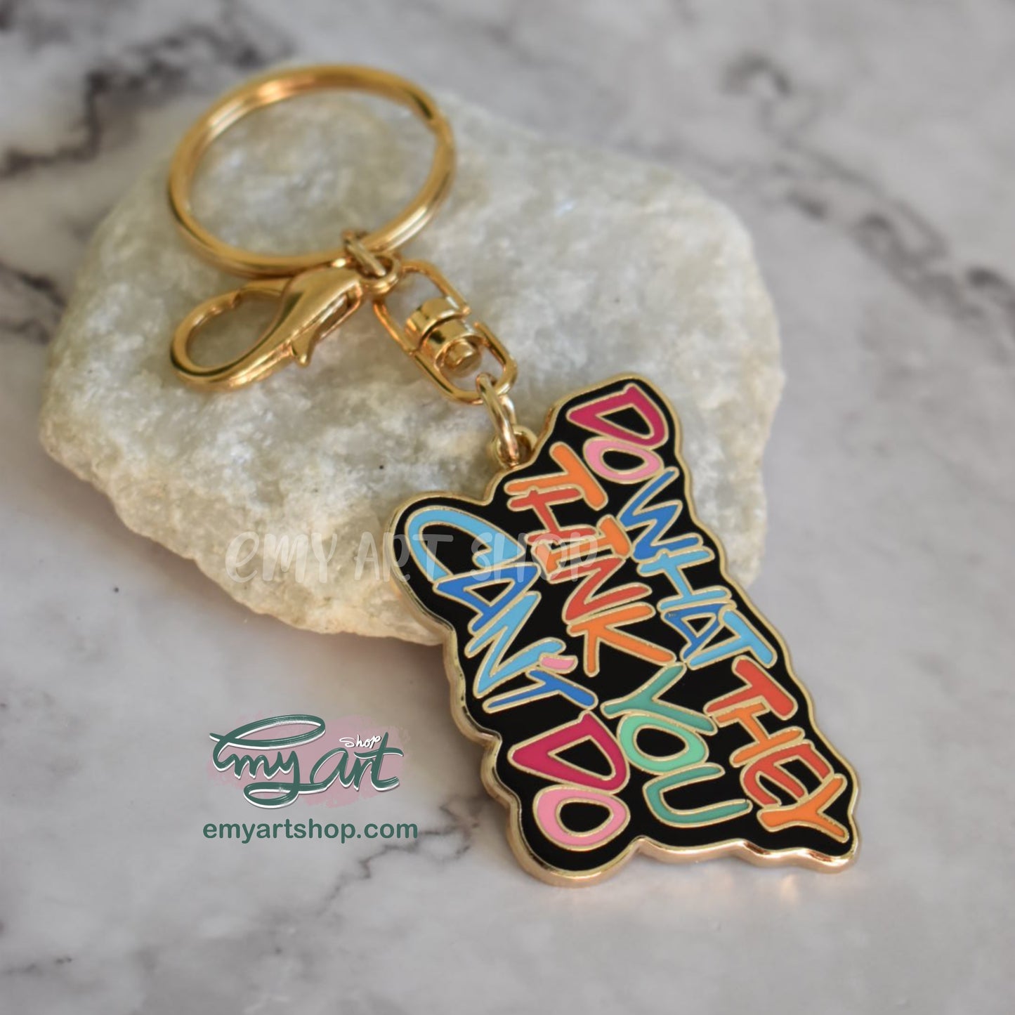 Enamel Keychain - Do what they think you can’t do