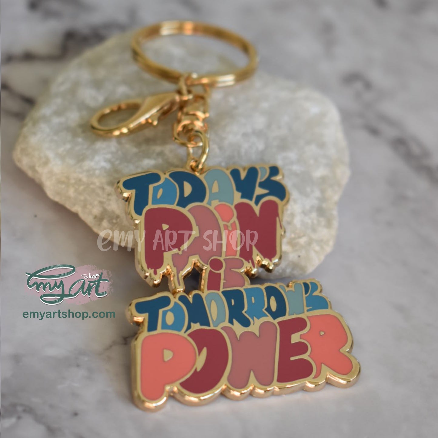 Enamel Keychain - today’s PAIN is tomorrow’s POWER