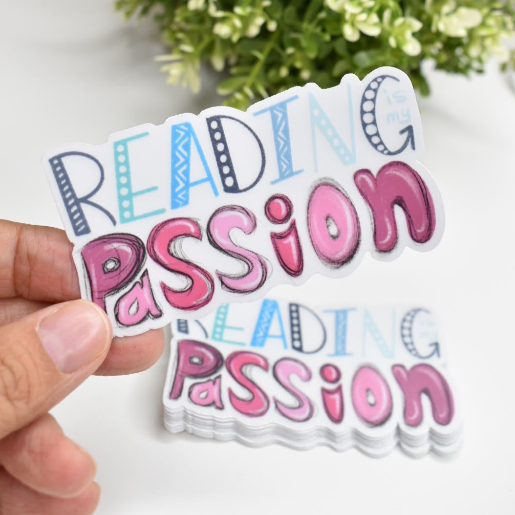 “ Reading is my PASSION ” Clear Sticker