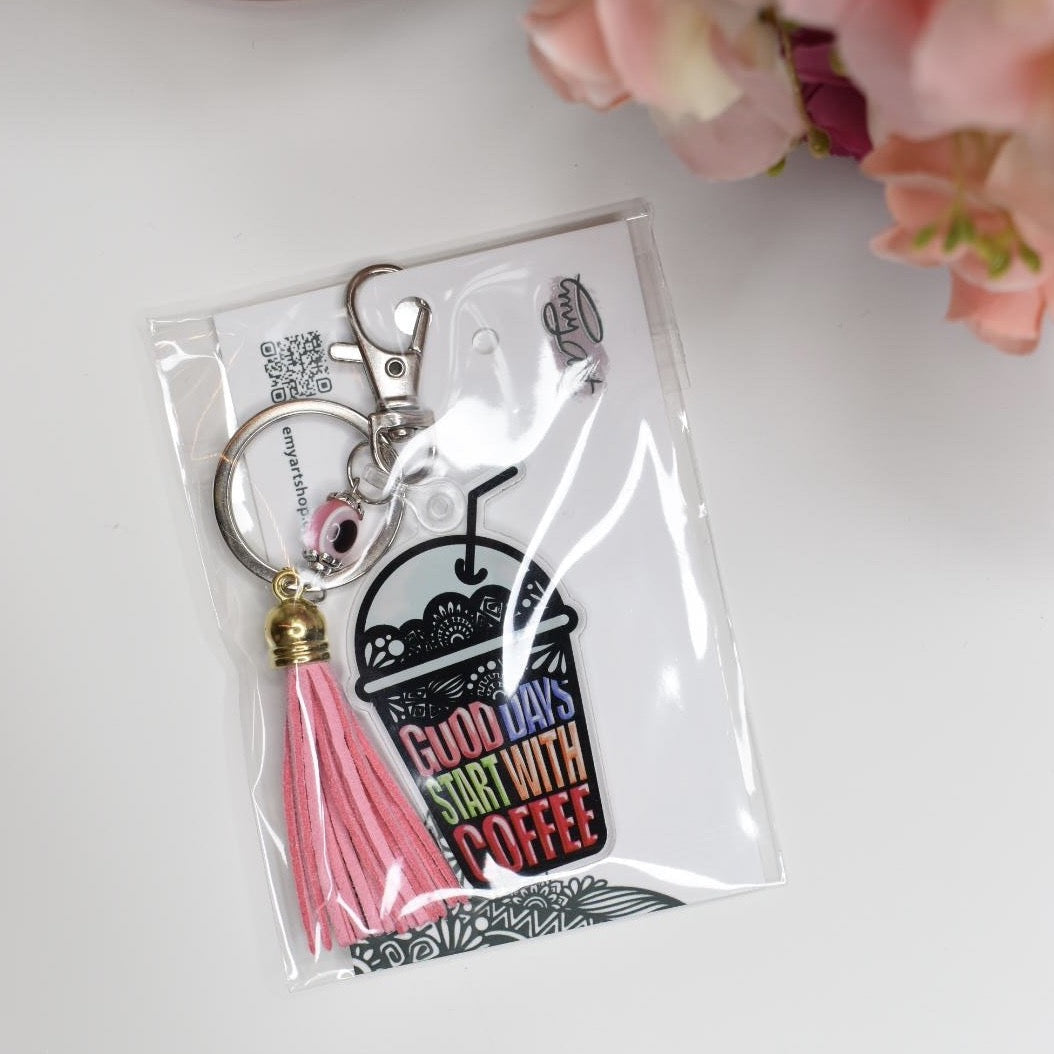 Acrylic Keychain “GOOD DAYS START WITH COFFEE”