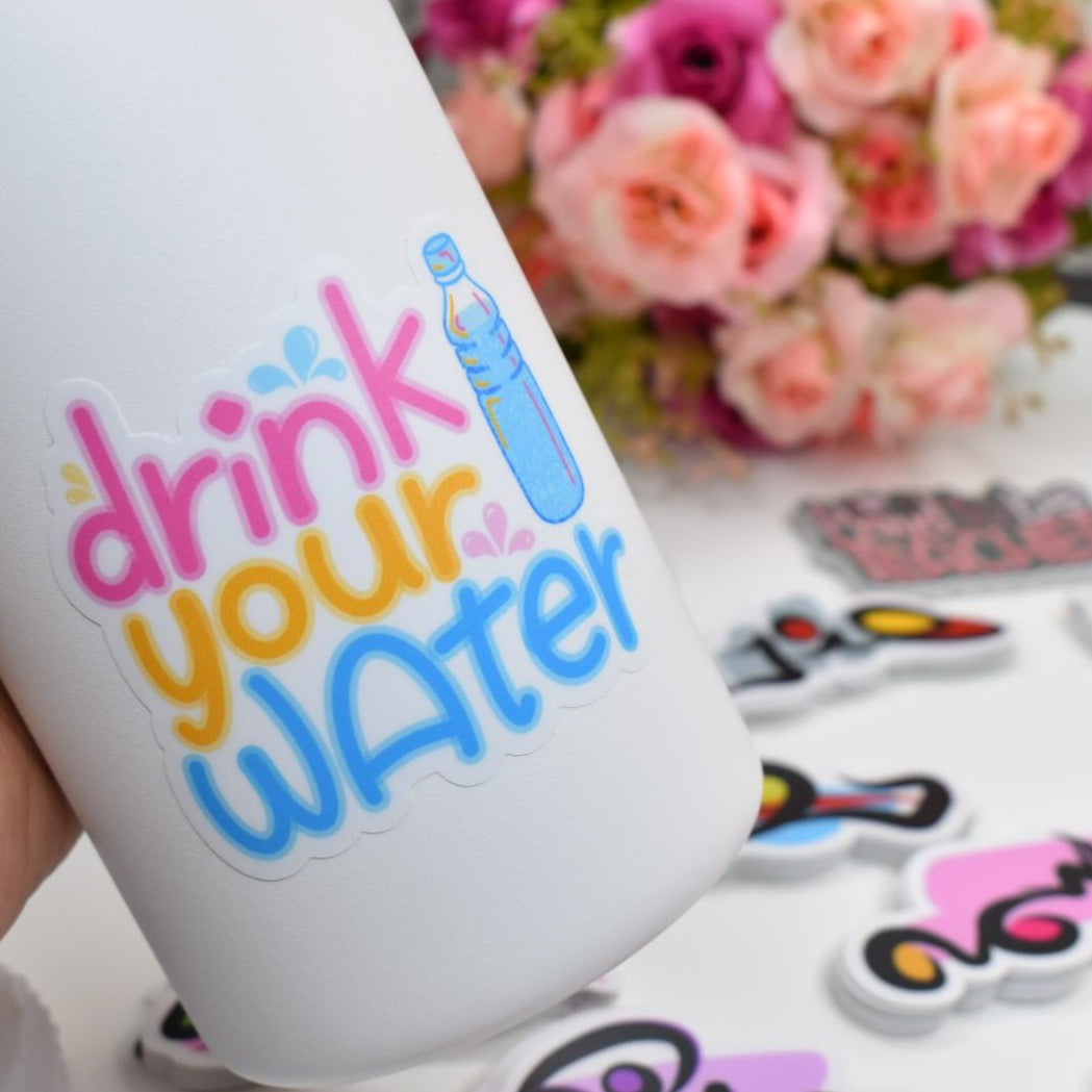 “Drink your water” Sticker available in two colors