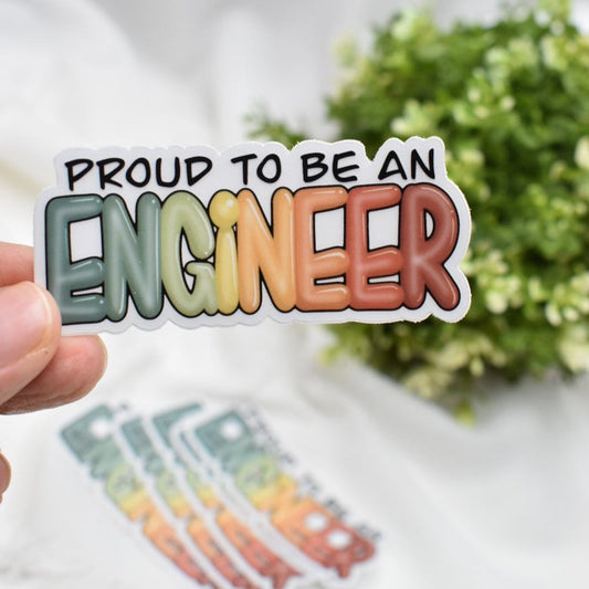 “Proud to be an ENGINEER” Clear Sticker