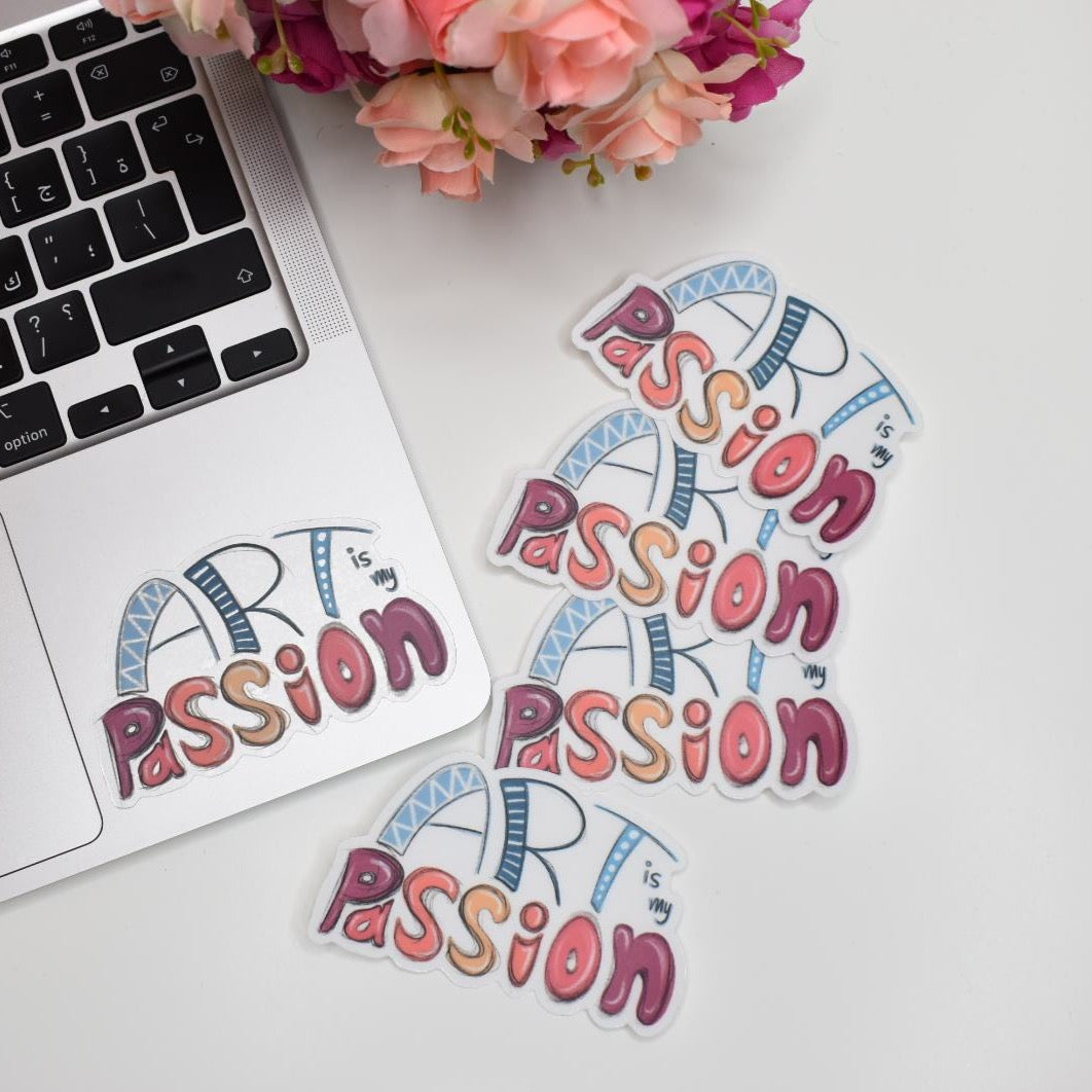 “ Art is my PASSION ” Clear Sticker