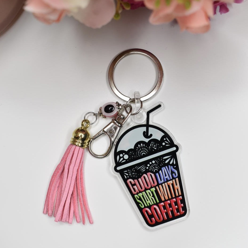 Acrylic Keychain “GOOD DAYS START WITH COFFEE”