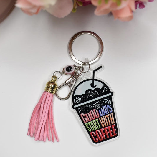 Acrylic Keychain “GOOD DAYS START WITH COFFEE”