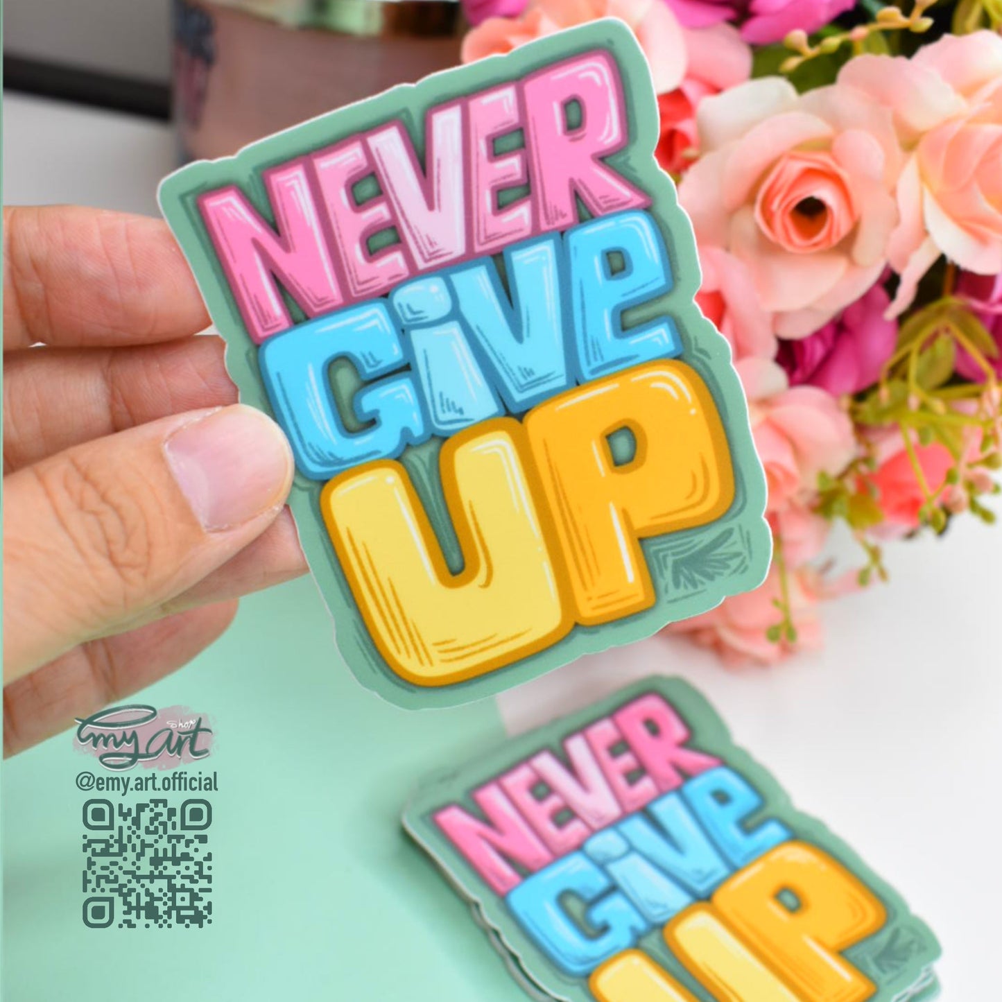 “NEVER Give UP” Sticker